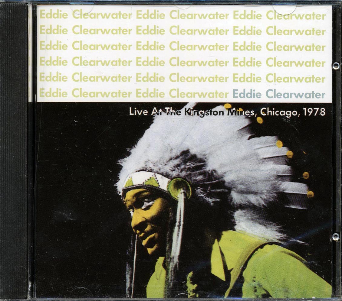 Eddie Clearwater - Live At The Kingston Mines: Chicago, 1978 (marked/ltd stock) - CD