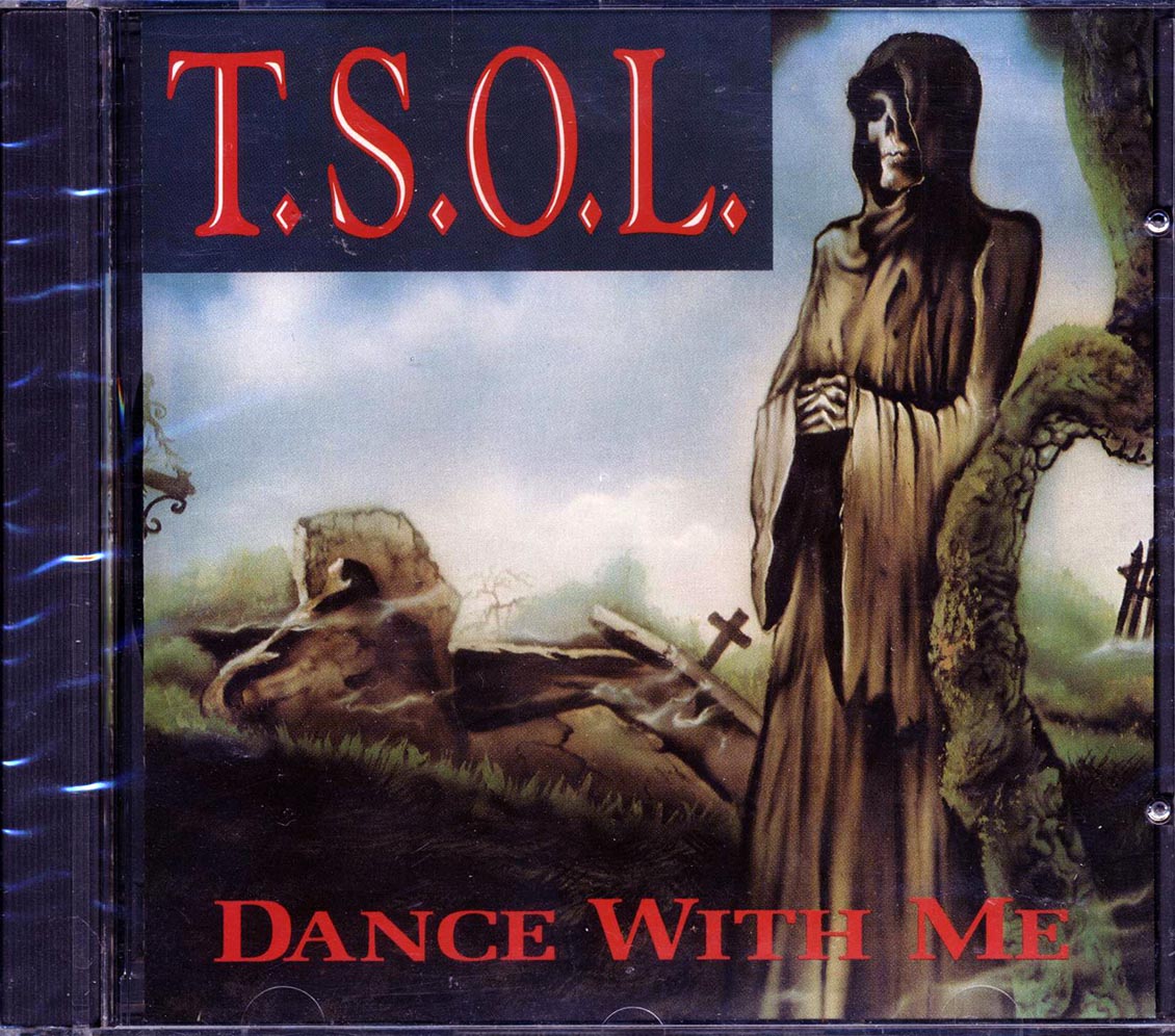 T.S.O.L. - Dance With Me - CD