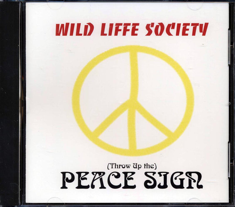 Wild Liffe Society - Throw Up The Peace Sign - CD