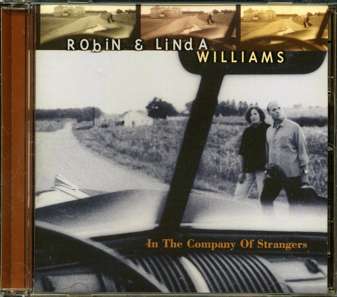 Robin & Linda Williams - In The Company Of Strangers - CD