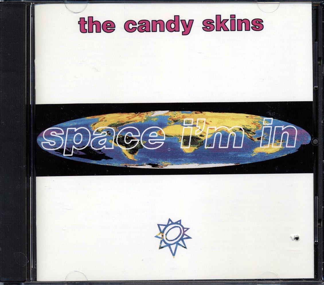 The Candy Skins - Space I'm In - CD