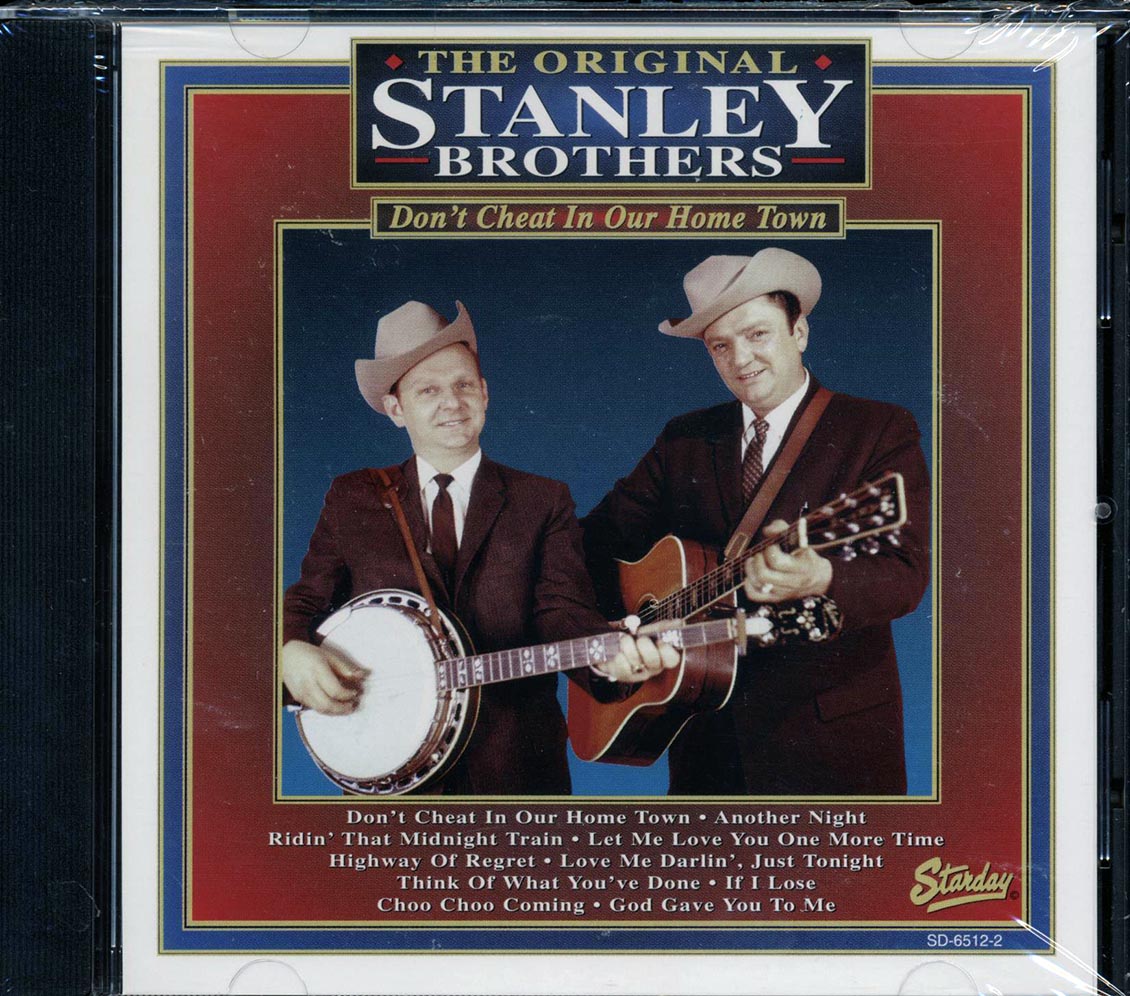 The Stanley Brothers - Don't Cheat In Our Home Town - CD