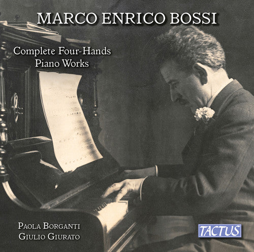 Complete Four-Hands Piano Works -- Bossi / Giurato / Borganti, CD