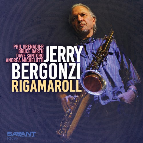 Rigamaroll -- Jerry Bergonzi, CD