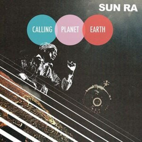 Calling Planet Earth, Sun Ra, LP