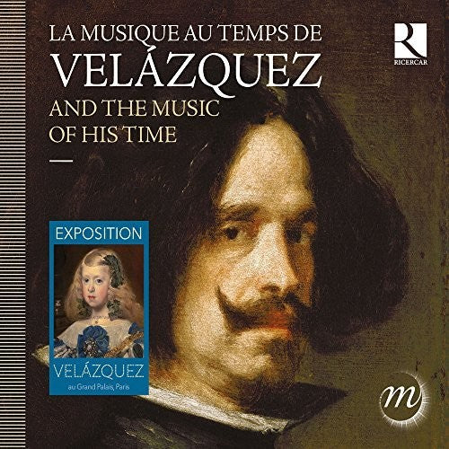 Velazquez & The Music Of His Time -- Romero / Cappella Mediterranea / Choeur De Chambre, CD