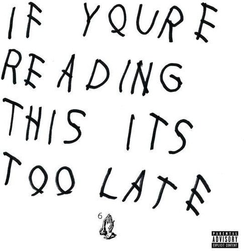 If You're Reading This It's Too Late