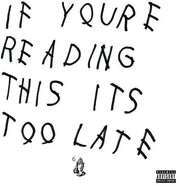 If You're Reading This It's Too Late