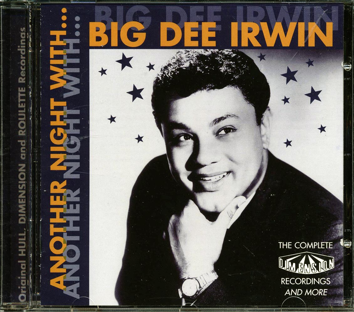 Big Dee Irwin - Another Night With Big Dee Irwin (25 tracks) - CD