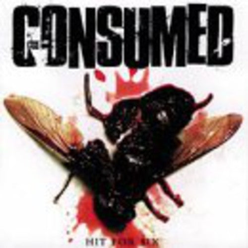 Hit For Six -- Consumed, CD