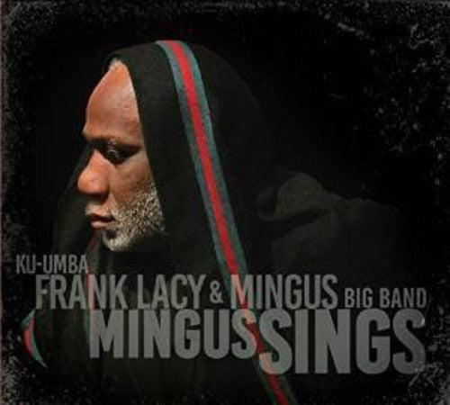 Mingus Sings -- Lacy,Frank & Mingus Big Band, CD