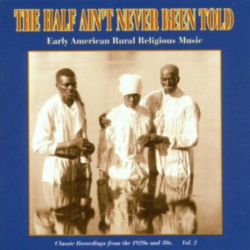 Half Ain't Never Been Told 2 / Various