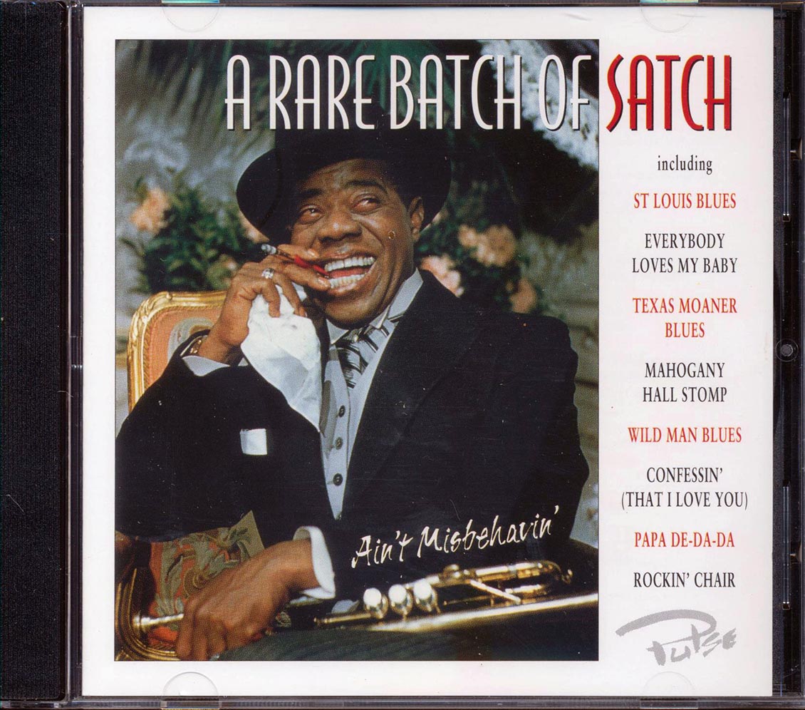 Louis Armstrong - A Rare Batch Of Satch: Ain't Misbehavin' - CD