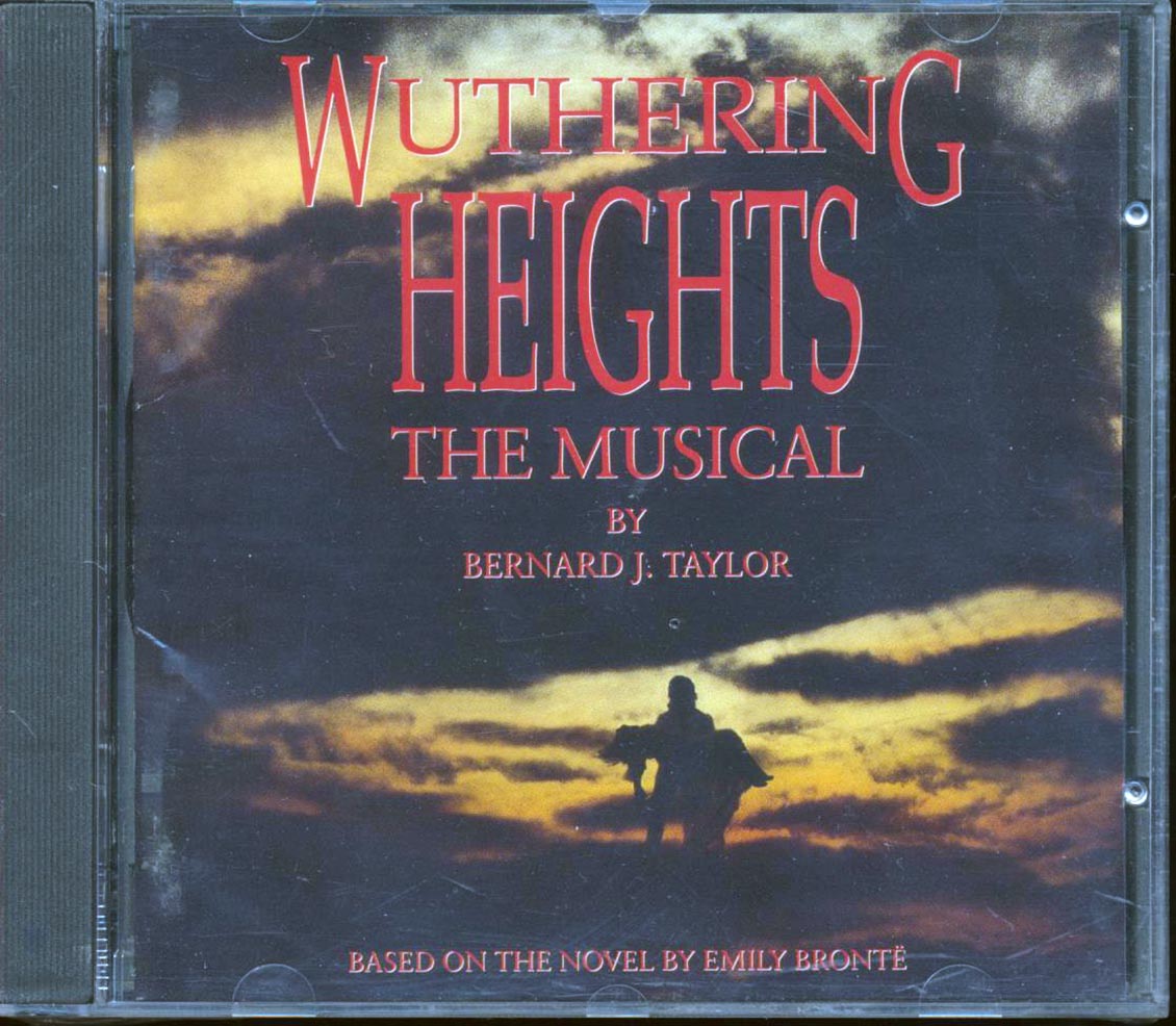 Bernard J Taylor  - Wuthering Heights The Musical - CD