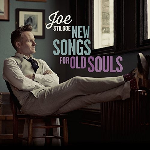 New Songs For Old Souls -- Joe Stilgoe, CD