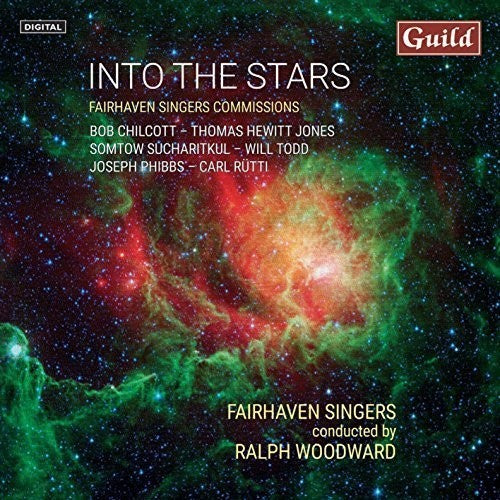 Into The Stars With Fairhaven Singers -- Phibbs / Fairhaven Singers, CD