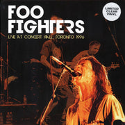 Foo Fighters - Live At Concert Hall, Toronto 1996 (clear vinyl) - Vinyl LP