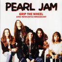 Pearl Jam - Grip The Wheel: 1992 Newcastle Broadcast - Vinyl LP, LP