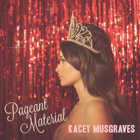 Pageant Material, Kacey Musgraves, LP