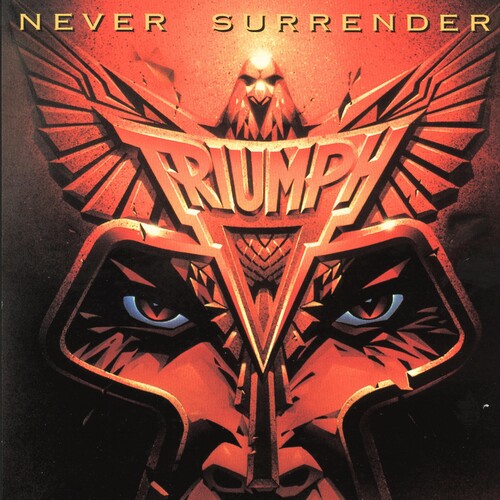 Never Surrender, Triumph, CD