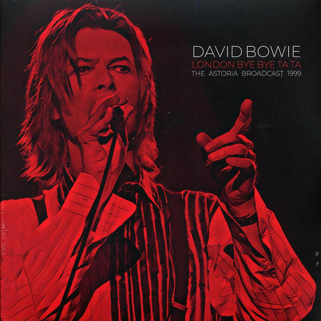 David Bowie - London Bye Bye Ta Ta: The Astoria Broadcast 1999 (2xLP) - Vinyl LP, LP