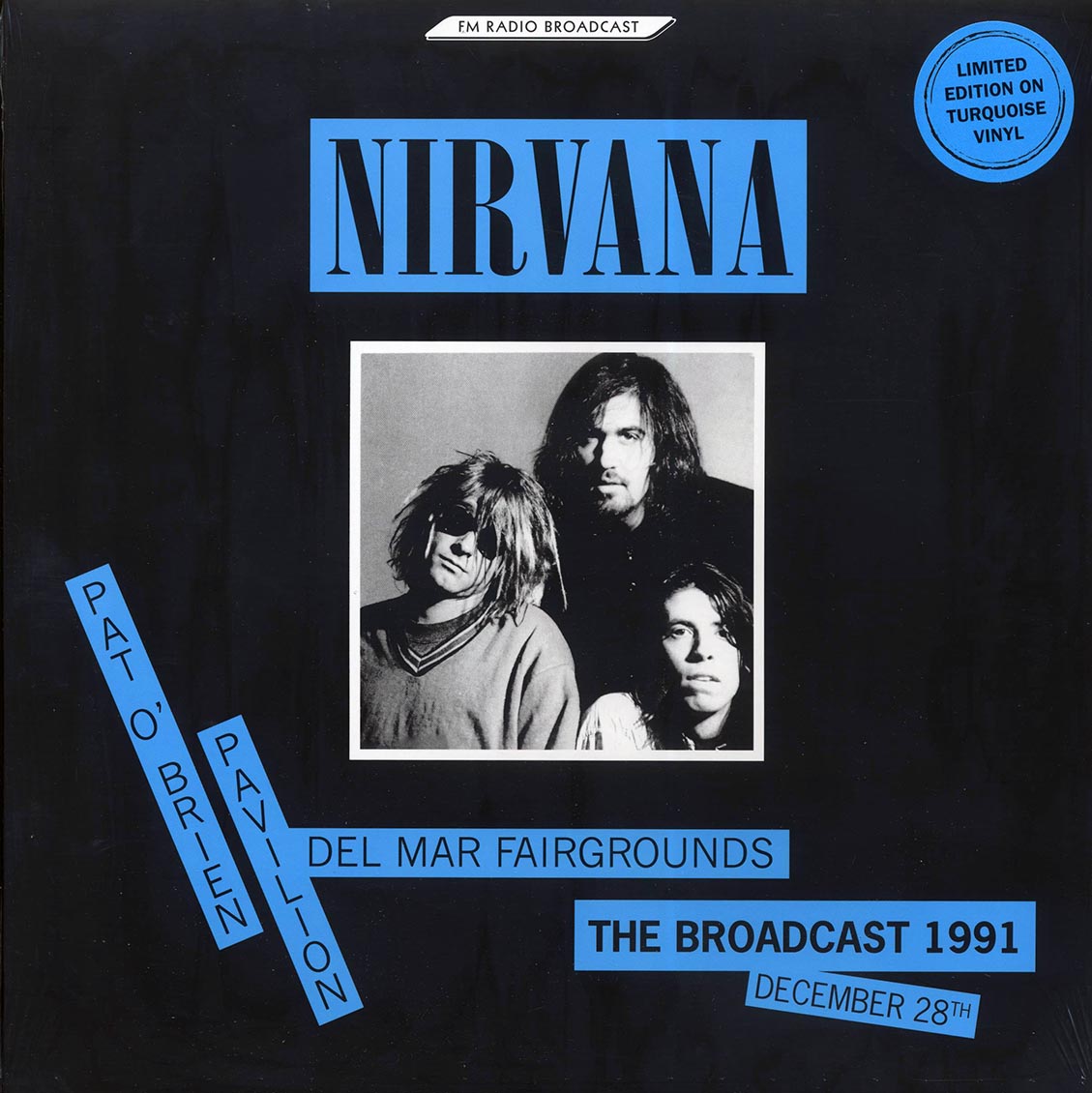 Nirvana - Pat O'Brien Pavilion Del Mar Fairgrounds: The Broadcast 1991 December 28th (ltd. ed.) (turquoise vinyl) - Vinyl LP