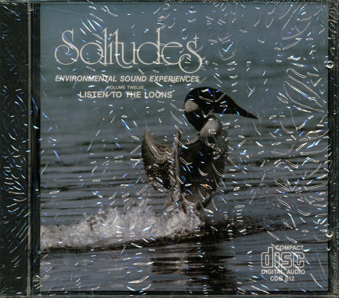Dan Gibson - Solitudes: Environmental Sound Experiences Volume 21, Listen To The Loons - CD