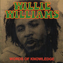 Willie Williams - Words Of Knowledge - Vinyl LP, LP
