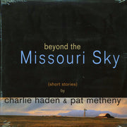 Charlie Haden, Pat Metheny - Beyond The Missouri Sky: Short Stories (2xLP) - Vinyl LP