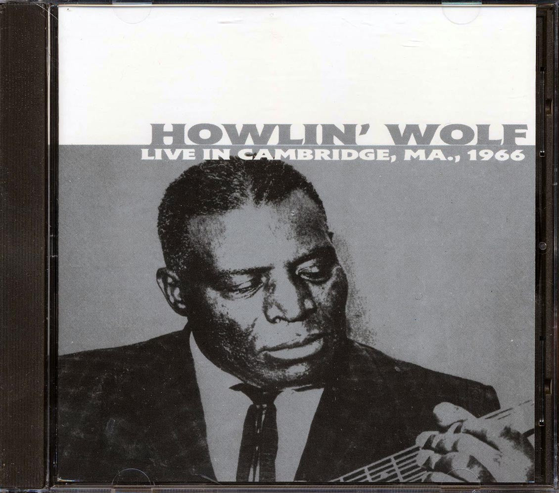 Howlin' Wolf - Live In Cambridge, MA 1966 - CD