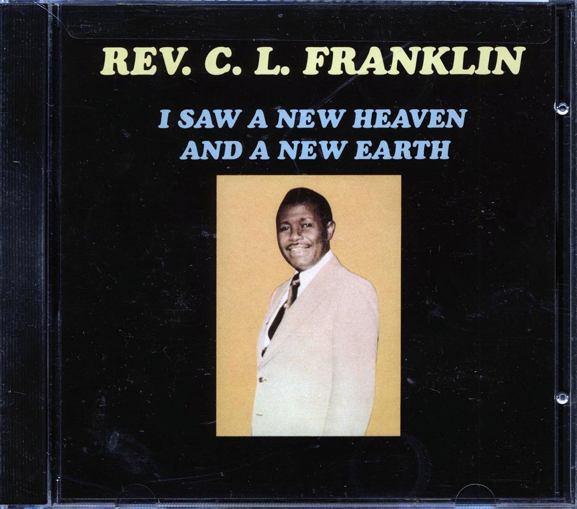 Rev. CJ Franklin - I Saw A New Heaven And A New Earth - CD