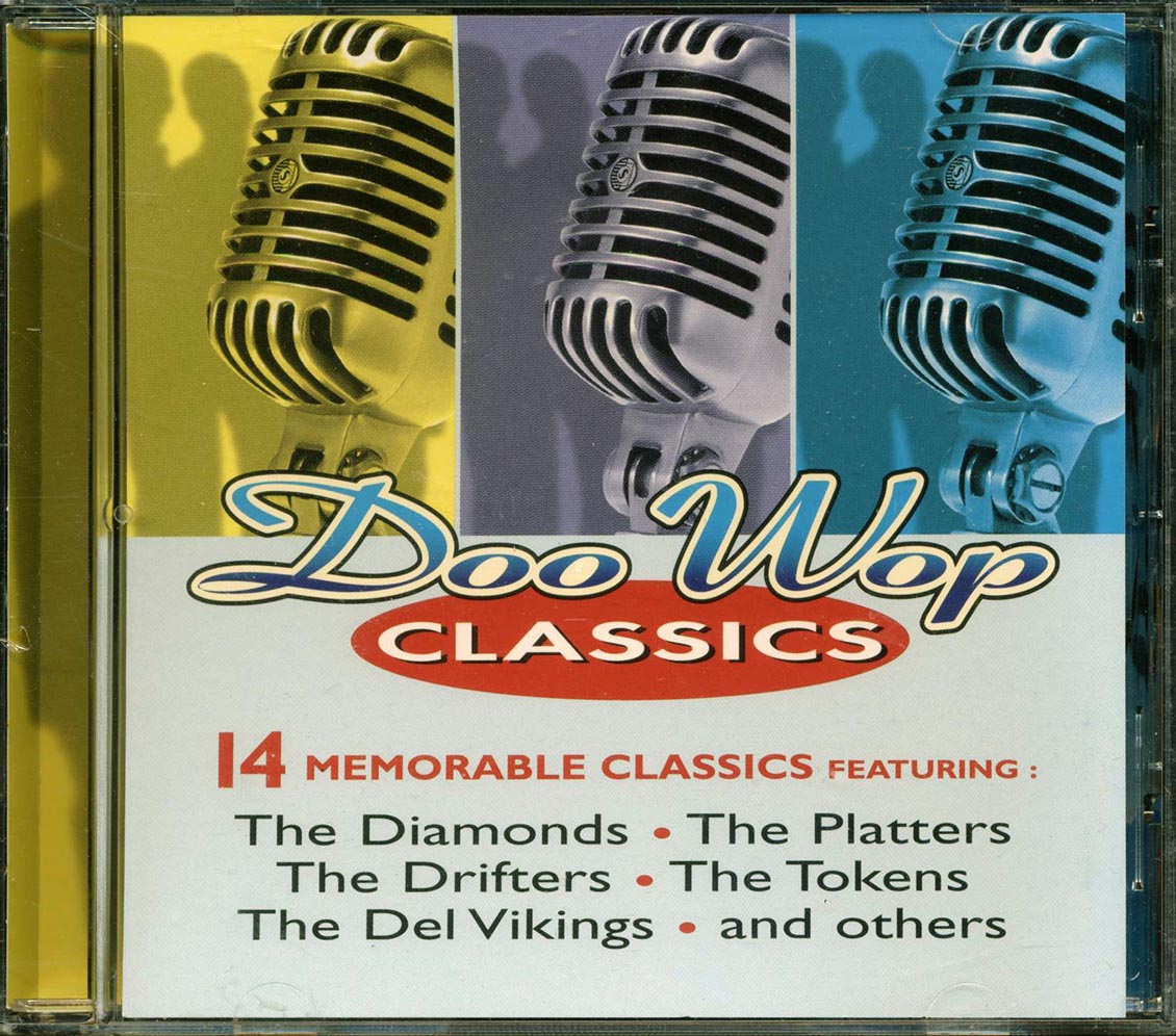 The Tokens, The Drifters, The Platters, Etc. - Doo Wop Classics - CD