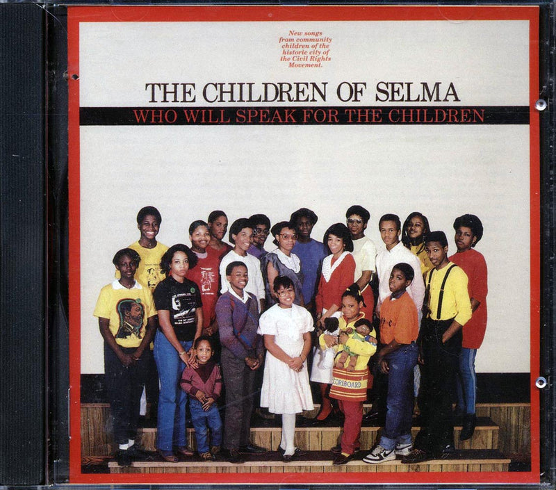 The Children Of Selma - Who Will Speak For The Children - CD