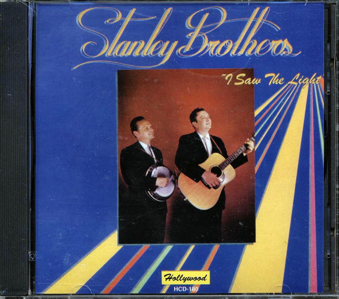 Stanley Brothers - I Saw The Light - CD