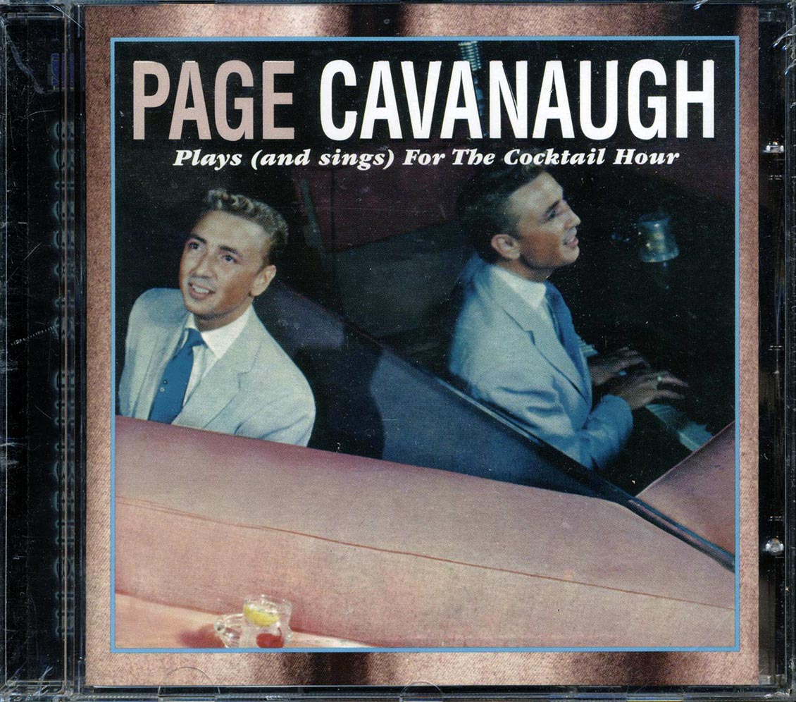 Page Cavanaugh - Plays And Sings For The Cocktail Hour - CD