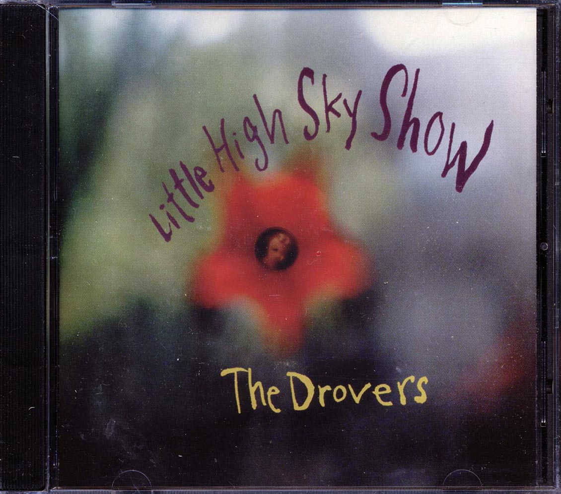 The Drovers - Little High Sky Show - CD