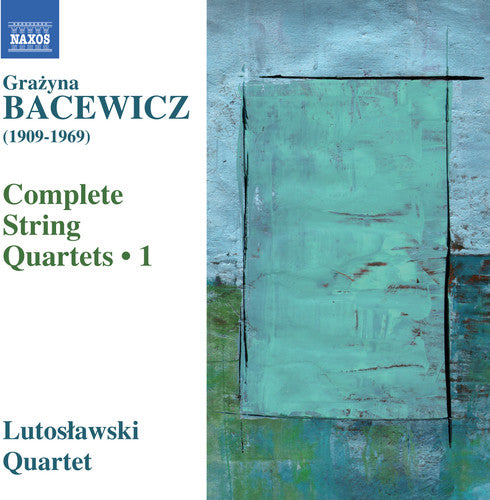 String Quartets 1 -- Bacewicz / Lutoslawski Quartet, CD
