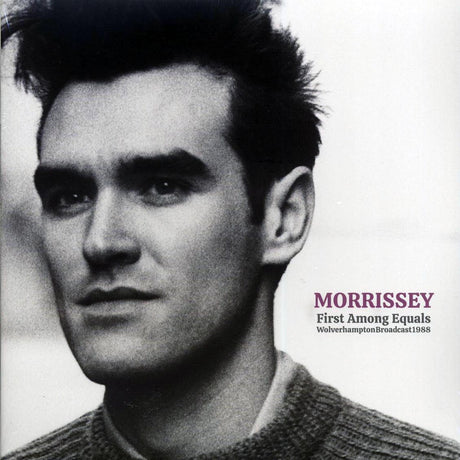 Morrissey - First Among Equals: Wolverhampton Broadcast 1988 (2xLP) - Vinyl LP, LP