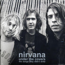 Nirvana - Under The Covers: The Songs They Didn't Write (2xLP) - Vinyl LP, LP