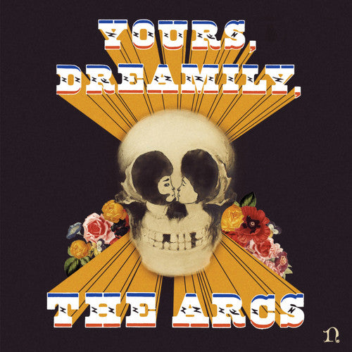 Yours Dreamily, Arcs, LP