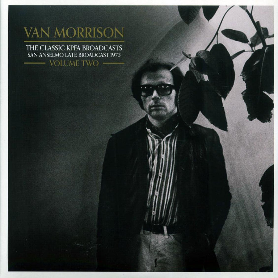 Van Morrison - The Classic KPFA Broadcasts Volume 2: San Anselmo Late Broadcast 1973 (2xLP) - Vinyl LP, LP