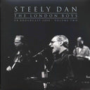 Steely Dan - The London Boys Volume 2: UK Broadcast 2000 (2xLP) - Vinyl LP, LP