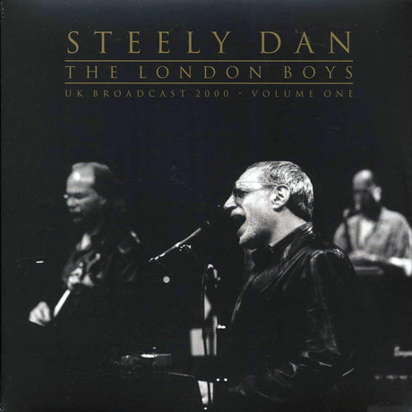 Steely Dan - The London Boys Volume 1: UK Broadcast 2000 (2xLP) - Vinyl LP, LP