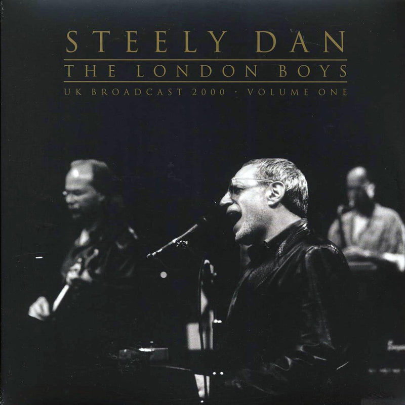 Steely Dan - The London Boys Volume 1: UK Broadcast 2000 (2xLP) - Vinyl LP