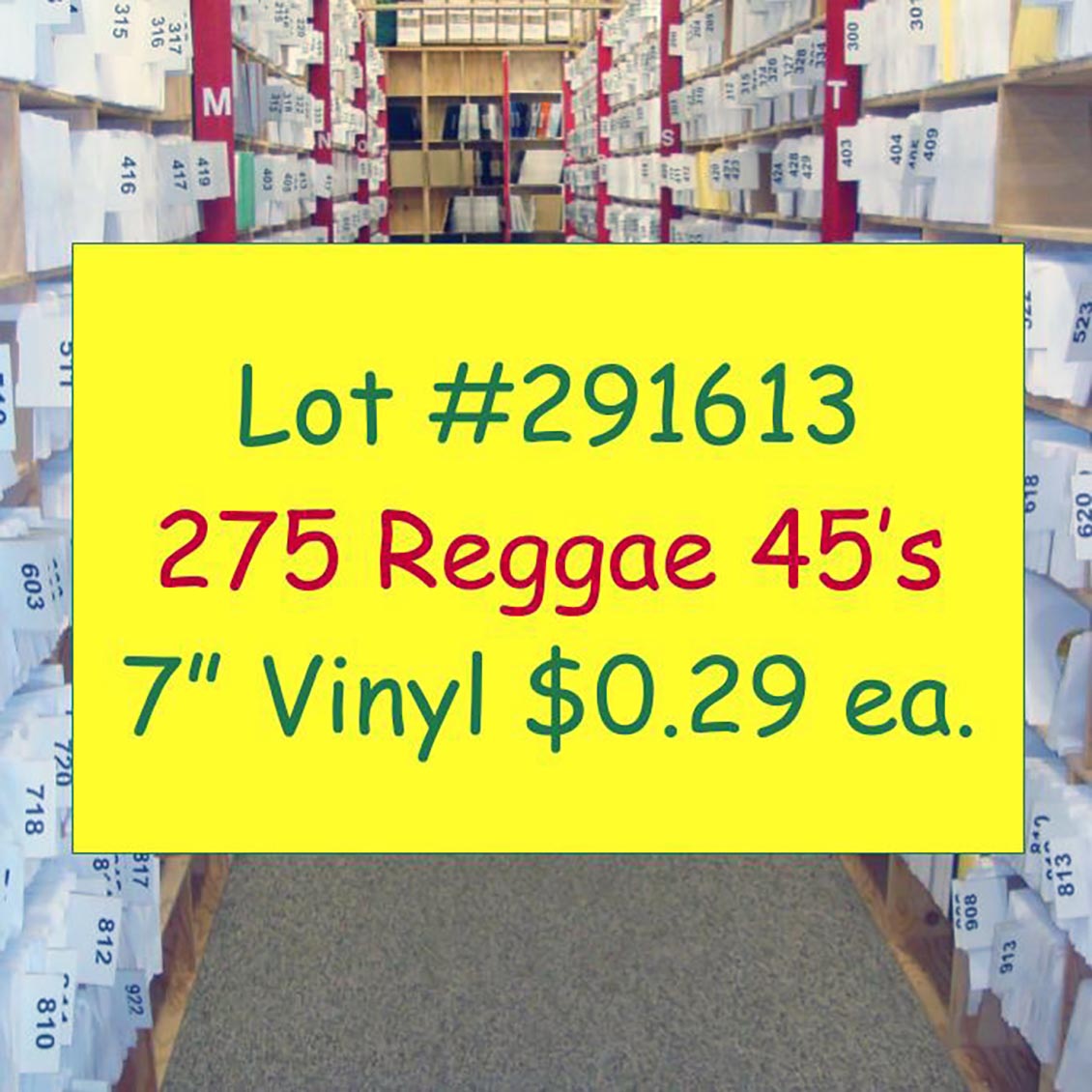 Beenie Man, Anthony B, Mad Cobra, Prezident Brown, etc. - Lot #291613: Collection Of 275 7 Inch 45's (NEW) - 7"