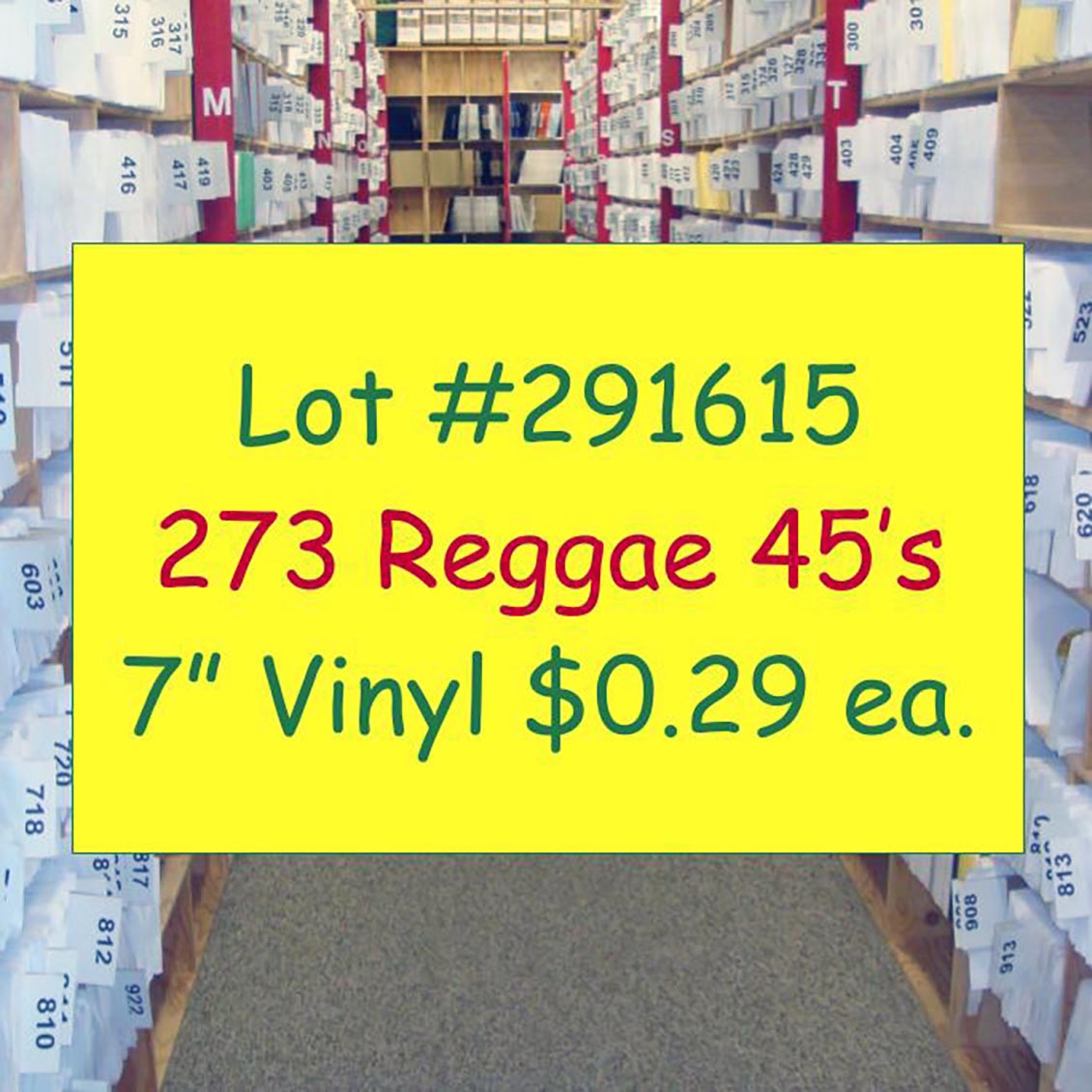 Fantan Mojah, Admiral Tibet, Little John, Lousie Culture, Lady Saw, Natty King, Etc. - Lot #291615: Collection Of 273 7 Inch 45's (NEW) - 7"