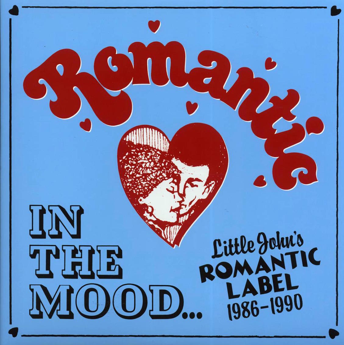 Little John, Early B, Jughead, Dutch Man, Frankie Paul, Etc. - In The Mood: Little John's Romantic Label 1986-1990 - Vinyl LP