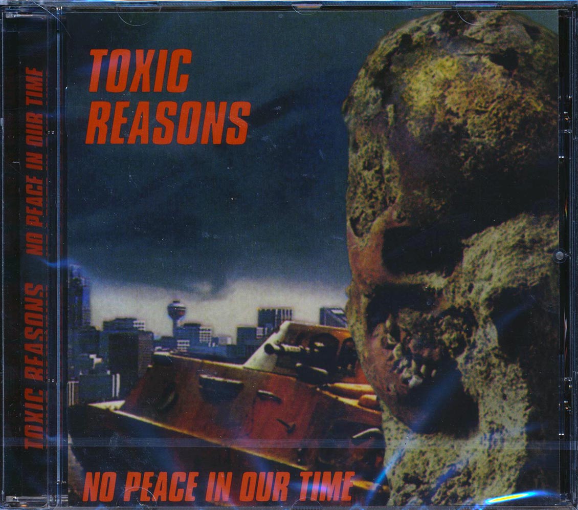 Toxic Reasons - No Peace In Our Time - CD