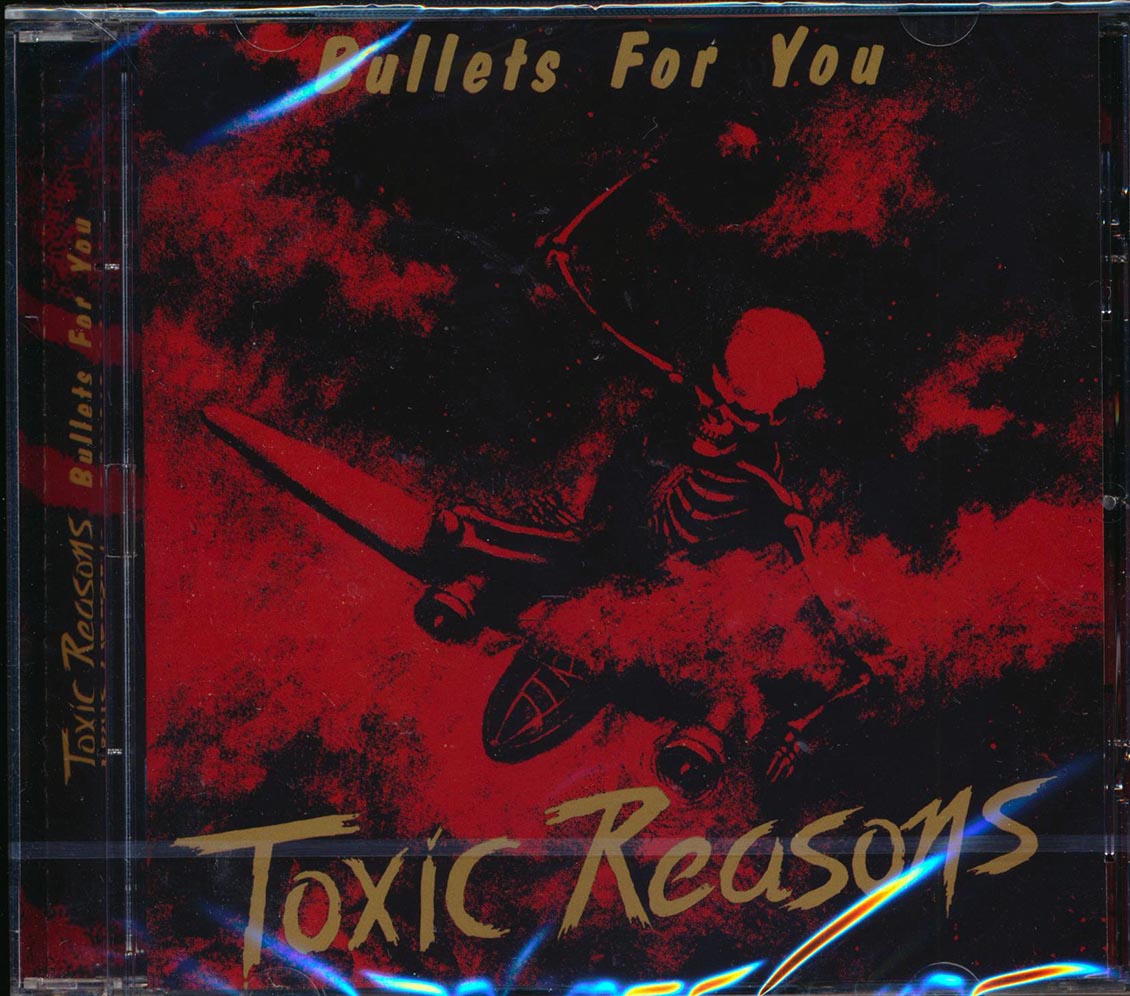 Toxic Reasons - Bullets For You - CD