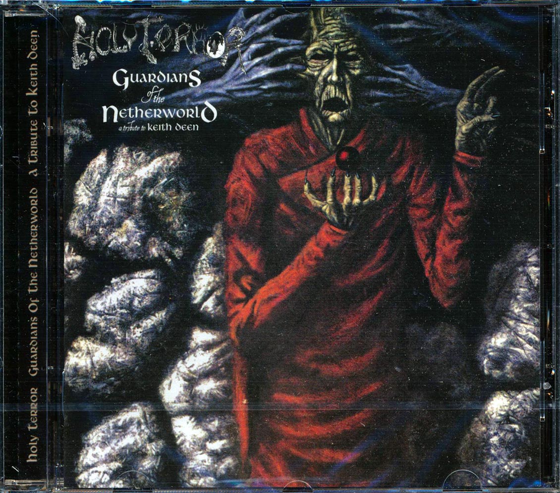 Holy Terror - Guardians Of The Netherworld: A Tribute To Keith Deen - CD